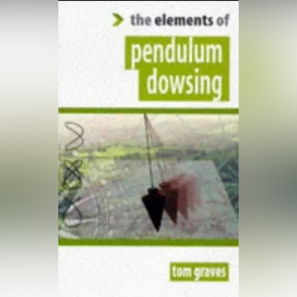 Elements of Pendulum Dowsing by Tom Graves (1993, Trade Paperback)